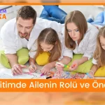 Eğitimde ailenin Rolü ve Önemi