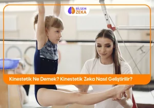 Kinestetik zeka ne demek