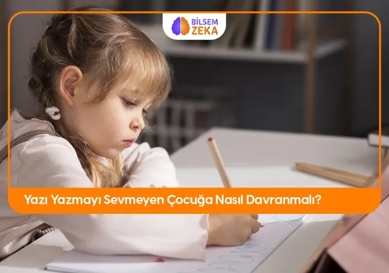 Yazı yazmayı sevmeyen çocuğa nasıl davranmalı